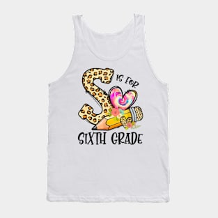 K Is For Sixth Grade Teacher Leopard First Day Of School Tank Top